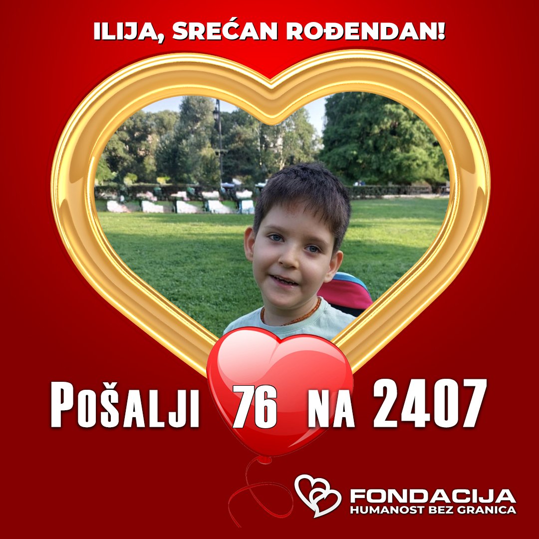 1na2407's tweet photo. Naš Ilija danas slavi 9. rođendan! ❤️🎉
Najlepši poklon koji možemo da mu damo je podrška u njegovoj borbi.

📱 Klikni i pošalji rođendanski SMS 👇
👉 https://t.co/7po8YXctaW
(važi za mobilne – potrebno je samo da potvrdiš slanje)

ili pošalji 76 na 2407 ❤️❤️ https://t.co/t96LZtkLjF