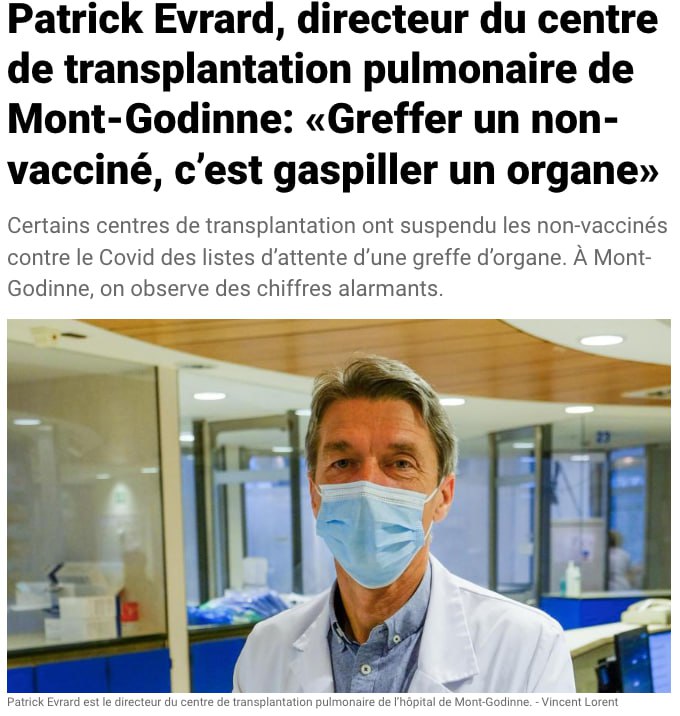 NiONiPardon's tweet photo. 02/2022 Patrick Evrard, directeur du centre de transplantation pulmonaire de Mont-Godinne à Namur : « Greffer un non-vacciné, c’est gaspiller un organe. » https://t.co/rQx2Ykhyok