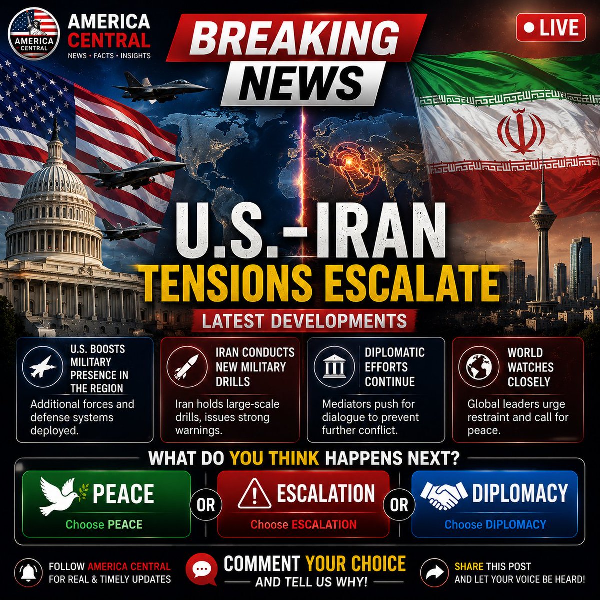 AmericaCentralF's tweet photo. 🚨🇺🇸 BREAKING | AMERICA CENTRAL 🇮🇷

New developments continue to emerge as U.S.–Iran tensions remain in global focus.
🌍 The world is watching closely

What do you think happens next?

🕊️ PEACE
⚠️ ESCALATION
🤝 DIPLOMACy
#AmericaCentral #BreakingNews #USNews #USA #Iran #World https://t.co/N6EZmel7O7