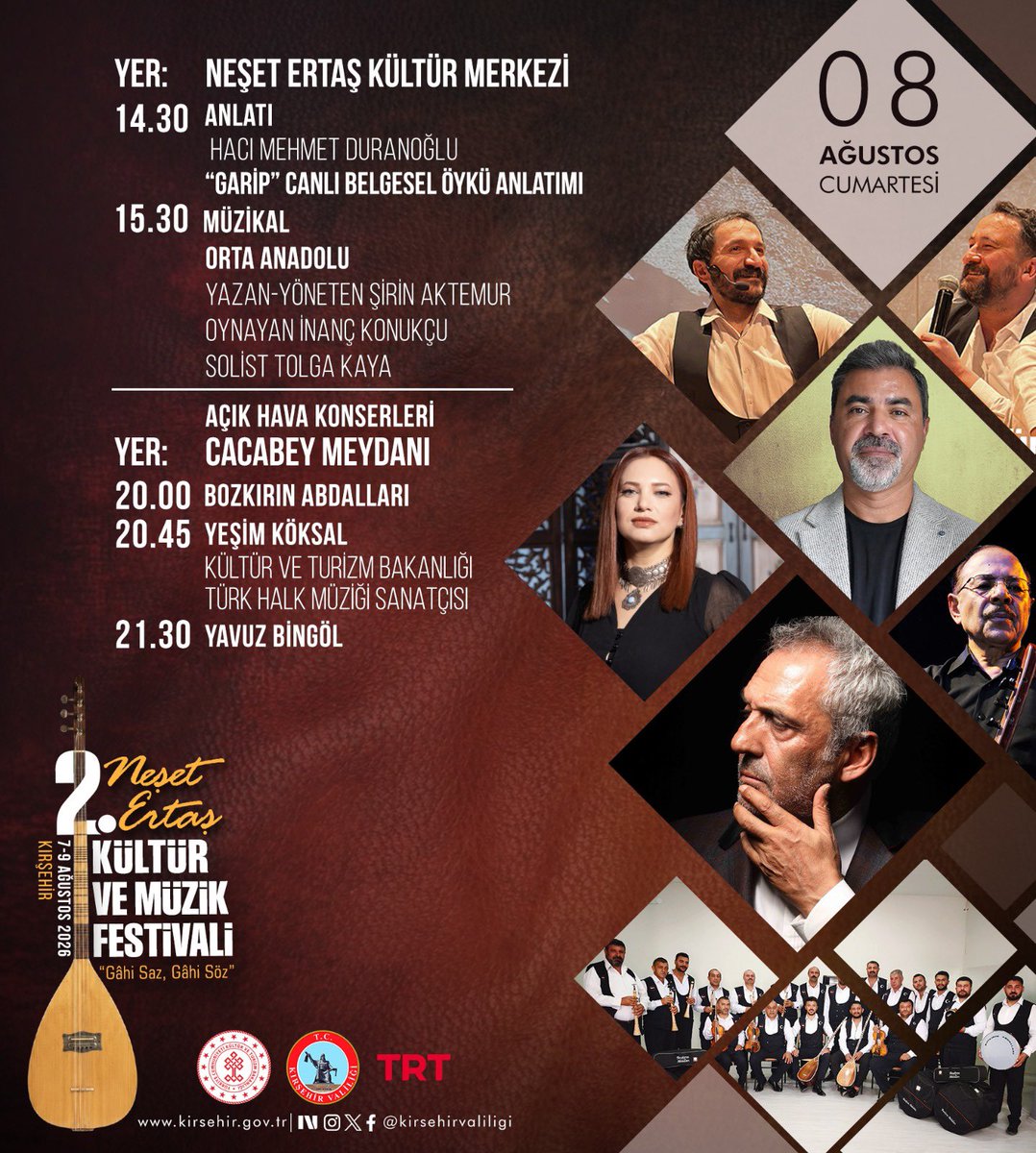 KirsehirValilik's tweet photo. 2. Neşet Ertaş Kültür ve Müzik Festivali 

“Gâhi Saz, Gâhi Söz.”

🗓 7 - 9 Ağustos 2026
📍 Kırşehir

#AnadolununRuhuKırşehir
#KırşehirinRuhuAbdallık
#KırşehirinRuhuNeşetErtaş
#GahiSazGahiSöz https://t.co/j83bXrwvPR