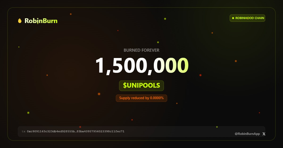 pools_trade's tweet photo. Just burned 1,500,000 $UNIPOOLS forever on Robinhood Chain 🔥 by @RobinBurnApp | 

0x0e7895da46c5a4c030b37975584a61a06c8338f4

Proof- https://t.co/DcWPXlRT51 https://t.co/qla8F9drTB