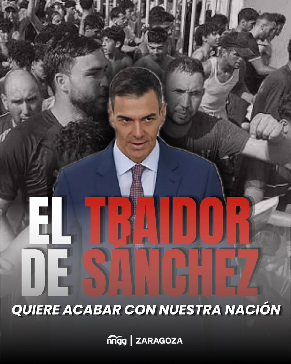 NNGG_ZGZ's tweet photo. El traidor de Sánchez quiere acabar con nuestra nación. https://t.co/bErKgZ0nD3
