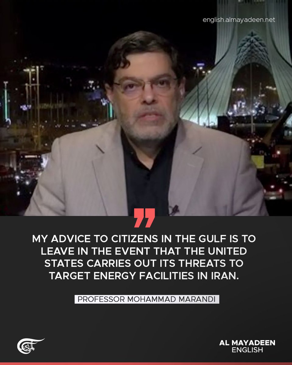 MayadeenEnglish's tweet photo. Speaking to Al Mayadeen, Professor Mohammad Marandi warned that the United States will have committed a catastrophic miscalculation if it carries out its threats. 

Emphasizing that the conflict has reached its most critical phase, he stated that if Trump proceeds with his threat, there will be no turning back for Iran, which will respond decisively and strike with full force. 

Furthermore, Marandi issued a warning, advising citizens in the Gulf to leave in the event that the US executes its threats to target Iranian energy facilities.

#Iran #WarOnIran #Gulf #UnitedStates #AlMayadeen