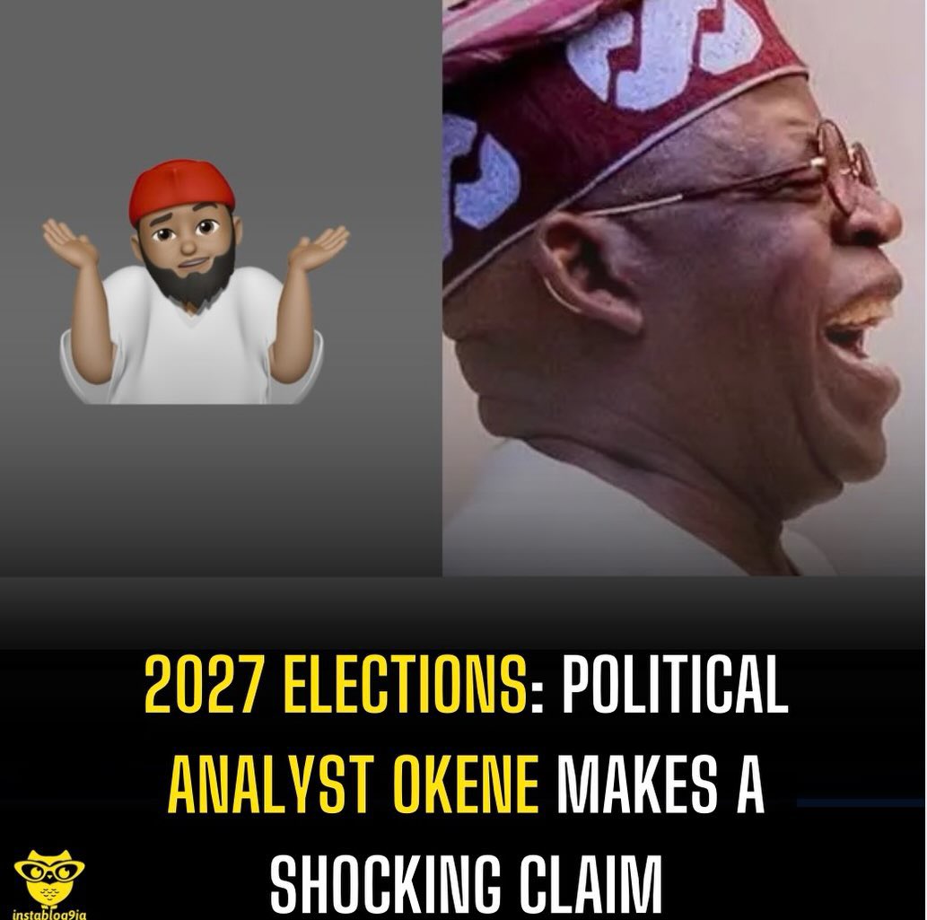 instablog9ja's tweet photo. 2027 Elections: Political Analyst Okene makes a shocking claim https://t.co/EyArCZdQOa
