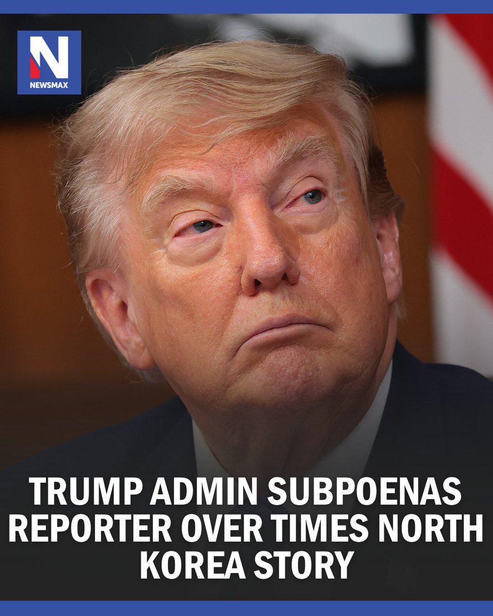 NEWSMAX's tweet photo. A freelance reporter for the New York Times received a subpoena from the Trump administration demanding he reveal his sources for a story he wrote about a failed mission in North Korea.

https://t.co/yrLJx8VSim https://t.co/K8iEnT5g11