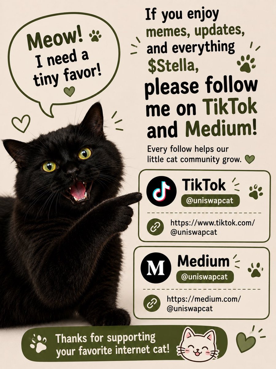 UniswapCat's tweet photo. 🐈 Meow! I need a tiny favor! 💚
If you enjoy memes, updates, and everything $Stella, please follow me on TikTok and Medium! Every follow helps our little cat community grow. 🐾✨

🎵 TikTok: https://t.co/oZrQFba9Va
📝 Medium: https://t.co/QOUGZwet8M

Thanks for supporting your favorite internet cat! 😸💚 #Stella #Crypto #Memes