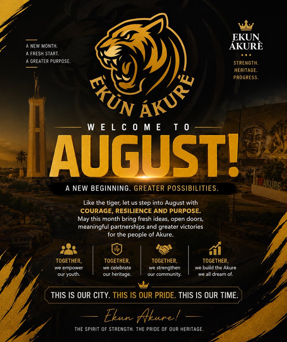 EkunAkure's tweet photo. 🐅 Welcome to August!

Like the tiger, may we move through this month with strength, courage, and purpose. May new opportunities arise, dreams take shape, and our beloved Akure continue to prosper.

This is our city. This is our pride. This is our time.

Happy New Month! https://t.co/pSqggTFCUv