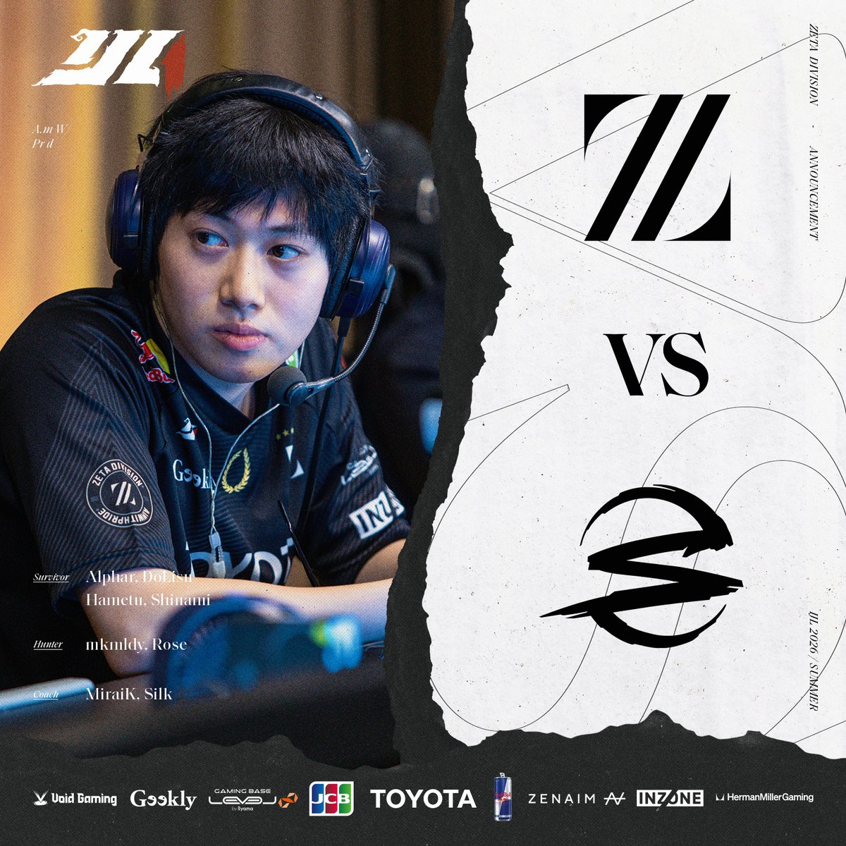 zeta_idv's tweet photo. ⚡Identity V Japan League 2026 Summer

Playoffs // BO5
8/2(Sun) 11:50~
vs SCARZ

誰かのためが、全員の力になる🤝

📺https://t.co/nyu5me89zx

#ZETAWIN #第五人格IJL #第五人格8arty https://t.co/g87lQtLfDX