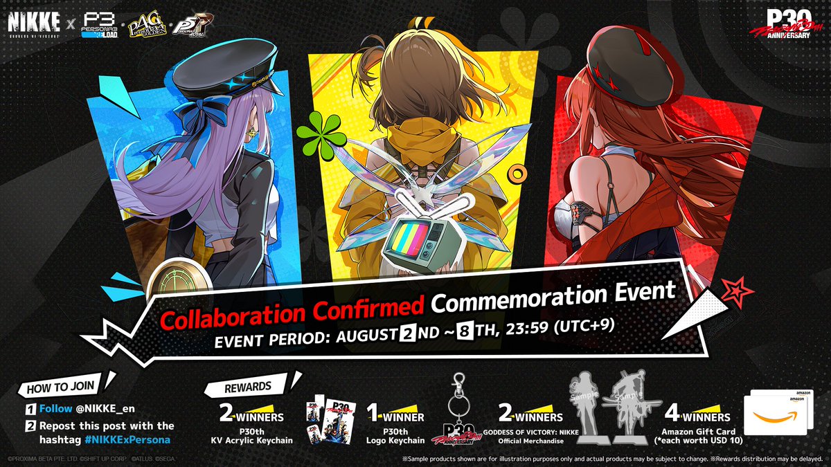 NIKKE_en's tweet photo. 【Collaboration Confirmed Commemoration Event】

We are commemorating『GODDESS OF VICTORY: NIKKE』×『P3R』『P4G』『P5R』collaboration with a special giveaway! 🎉

Stand a chance to win exclusive『Persona』30th Anniversary official merchandise, NIKKE official merchandise, and Amazon Gift Cards! 🎁

◆How to Join
1. Follow @NIKKE_en
2. Repost this post with the hashtag #NIKKExPersona

◆Event Duration
📅 ~ 8/8 23:59 (UTC+9)

#NIKKExPersona