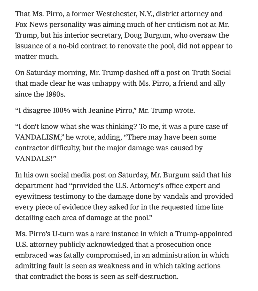 RichardHanania's tweet photo. This is really Mad King stuff. 

Trump demands that people be arrested for destroying his reflecting pool. Judge Jeanine, the TV host he hired to be District Attorney, finally drops the case and says that the pool was damaged because the renovation was botched.

Trump goes to Truth Social and declares that she is wrong, and he still thinks it was vandalism.

The man is so insane but can't even find people corrupt enough to do what he wants.

Nearly every figure Trump appoints ends up being more principled and honest than Trump, even though he selects them for loyalty.

I guess maybe JD Vance and Stephen Miller are exceptions.

It's amazing what a terrible human being he is. Everyone is better than this man. 

What does this say about the Republican voter?