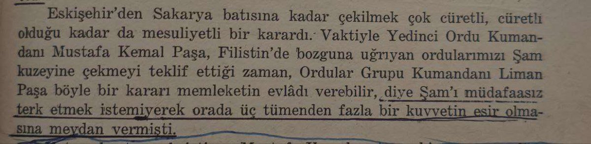 KtcKaju's tweet photo. Liman Von Sanders'in Mustafa Kemal'i dinlemeyerek Şam'ı müdafa etmesi sonucu 3 tümenden fazla kuvvet esir verilmişti. 3 ordumuz 1 ordu derecesinde bile değildi, Liman Von Sanders'in geniş cepheye yaydığı birliklerle beraber Türm mevzileri her taraftan yarılabilecek bir durumdaydı https://t.co/HxKrlPoF4M