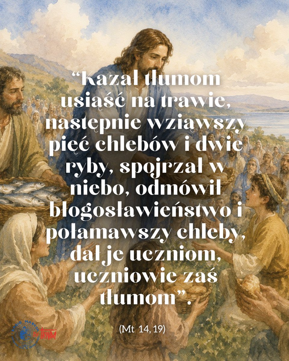 TV_Trwam's tweet photo. ✝️Ewangelia ✝️
"Kazał tłumom usiąść na trawie, następnie wziąwszy pięć chlebów i dwie ryby, spojrzał w niebo ☁️ odmówił błogosławieństwo i połamawszy chleby, dał je uczniom, uczniowie zaś tłumom".
(Mt 14,19) https://t.co/hxI0AfYXh4