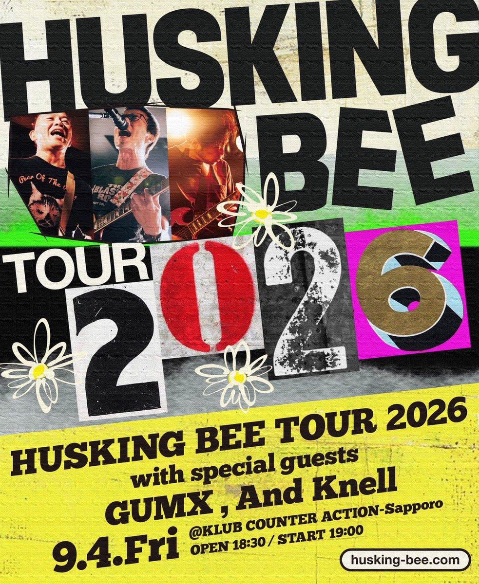 kcasapporo's tweet photo. 【イベント情報】
HUSKING BEE TOUR 2026
2026年9月4日(金)
OPEN 18:30
START 19:00
ADV.4,500(D別)
学生.3,500(D別)

-ACT-
HUSKING BEE
GUMX
And Knell

-TICKET-
https://t.co/iG9HmHKG1g https://t.co/iGTUvpBBne