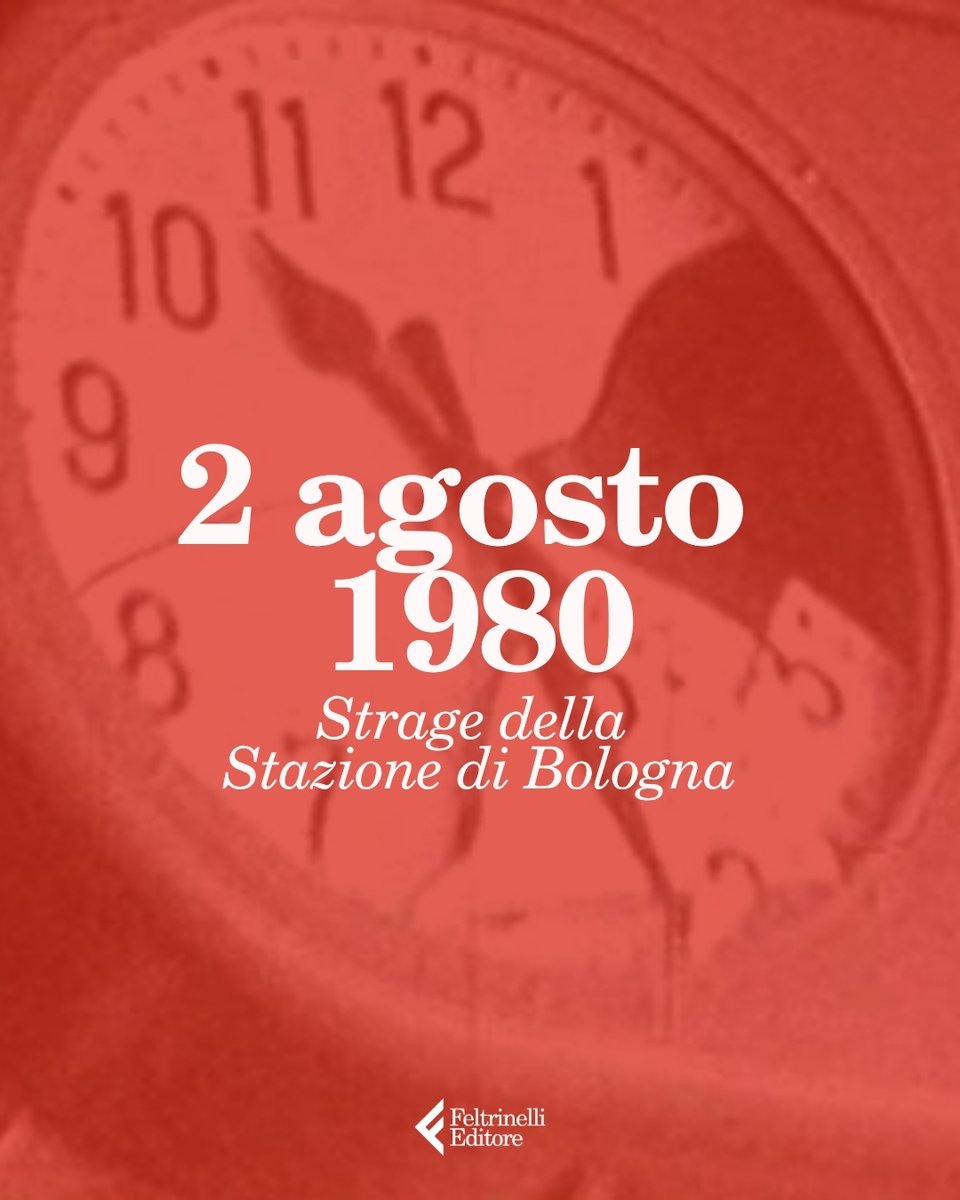 feltrinellied's tweet photo. 2 Agosto 1980 — 2 Agosto 2026

46 anni fa, alle 10.25, la strage neofascista alla stazione di Bologna uccise 85 persone e ne ferì più di 200.
Ricordare significa continuare a chiedere verità e giustizia.
#stragedibologna #2agosto #2agosto1980 https://t.co/aXTm0HdAtC