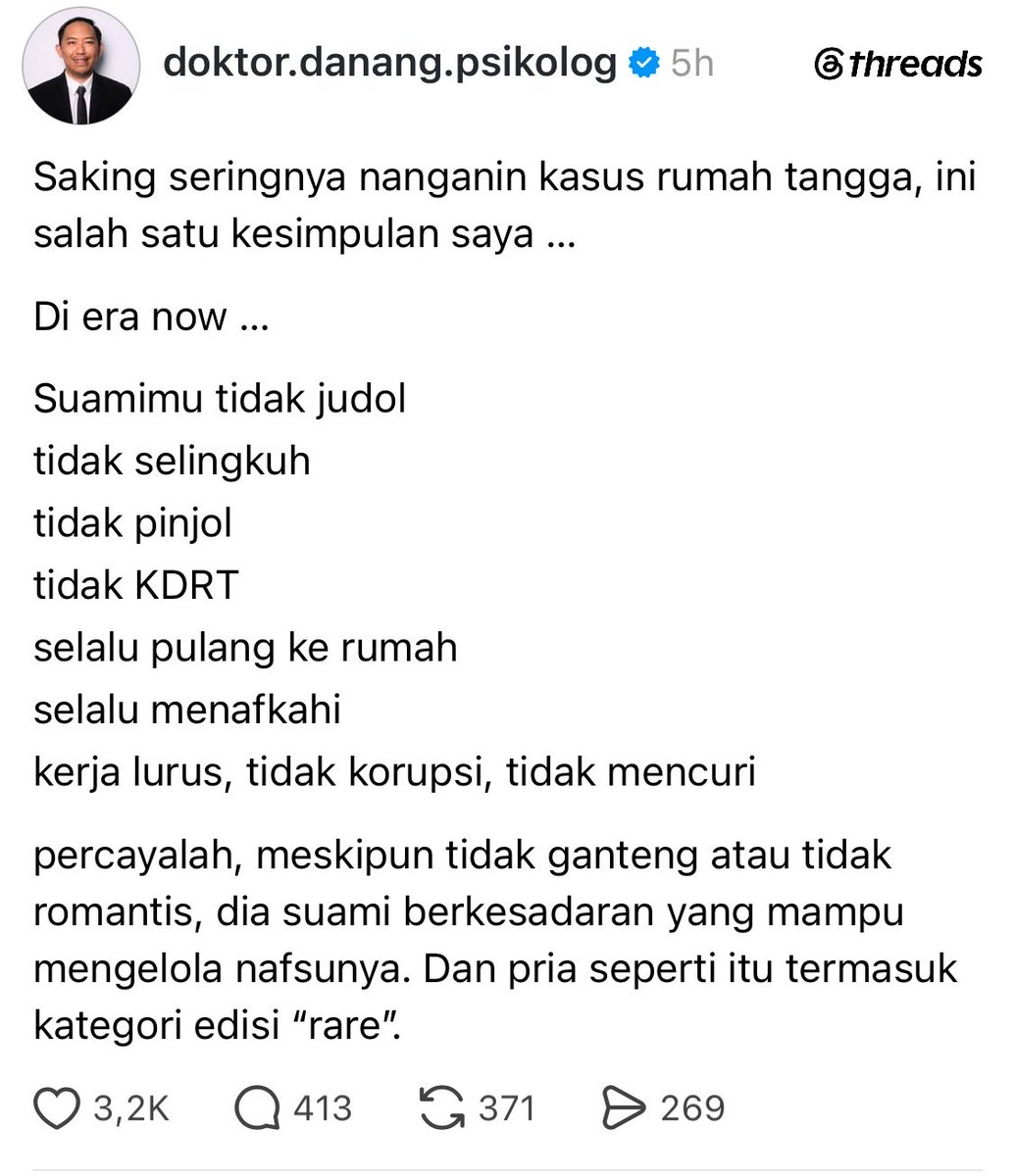 bardanslm's tweet photo. kata seorang psikolog di threads, 
suami jaman now gak judol, gak selingkuh, enggak pinjol, enggak kdrt, pulang ke rumah, menafkahi, kerja lurus enggak korupsi dan mencuri itu laki2 yg langka. 

jadi katanya gpp gak ganteng, gak romantis. karna diatas aja udah susah carinya jaman nowww

menurutmu valid gak???
kira2 apa karna bapak ini seorang psikolog jadi bias setiap hari ktmu kasus apa memang jaman sekarang laki2 yg disebutkan di atas itu langka???