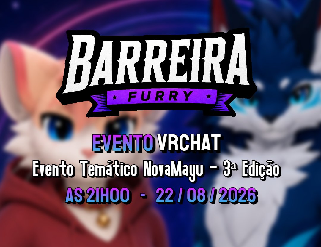 B_FurryBrasil's tweet photo. NovaMayu - 3ª Edição chegou!

Venha participar de mais uma noite de diversão, novas amizades e muita interação na Barreira Furry Brasil.

📅 22/08/2026
🕘 21h00 (Brasília)
🎮 VRChat

Convide seus amigos e participe!
🔊 Mais informações abaixo:
 acesse: https://t.co/b0HX5SRwoN https://t.co/VHldCB3qBF