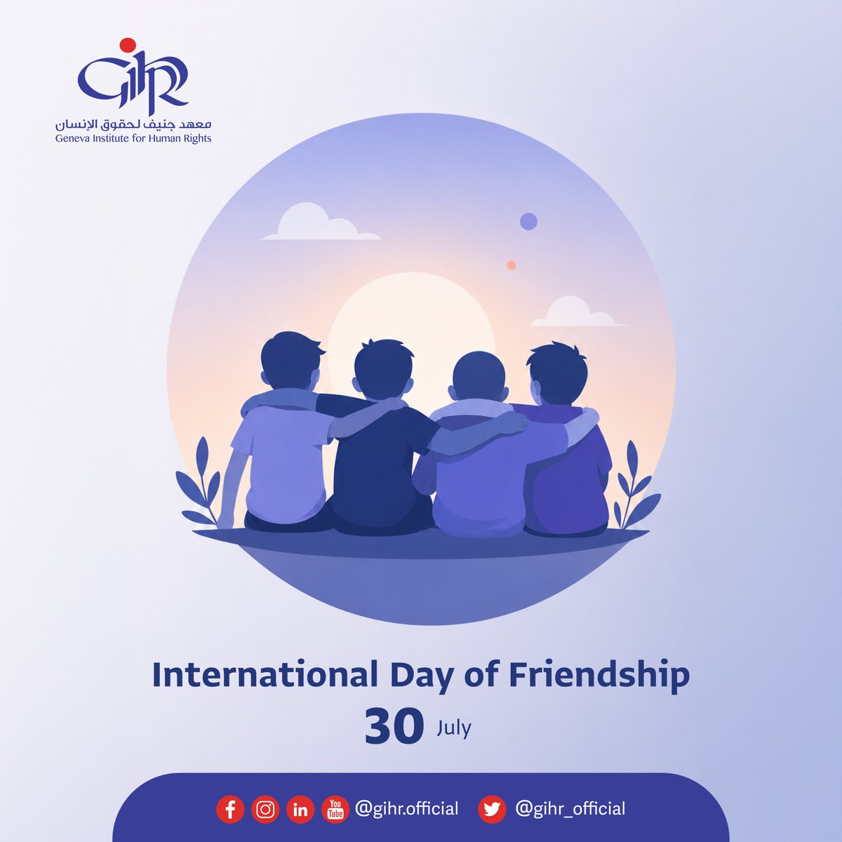 GIHR_Official's tweet photo. 30 July marks the International Day of Friendship, celebrating human dignity, diversity, and solidarity.

The Geneva Institute for Human Rights wishes you a Happy International Day of Friendship.#InternationalDayOfFriendship #HumanRights #Peace #Friendship https://t.co/jECH9kHSN4