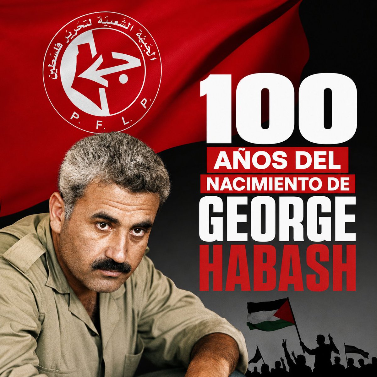 RedPlaneta2's tweet photo. #100 años del nacimiento de George Habash
Médico, revolucionario y fundador del Frente Popular para la Liberación de Palestina(FPLP), Habash entendió que la liberación de Palestina no era solo una cuestión nacional,sino también una batalla contra el colonialismo, el sionismo y el orden imperialista que ha devastado a los pueblos árabes durante décadas.

Su pensamiento y su práctica política estuvieron guiados por la convicción revolucionaria deque la liberación de palestina debía ir unida a la liberación social, a la unidad de las masas
oprimidas y a la construcción de una alternativa revolucionaria capaz de enfrentar al enemigo en todos los frentes. Por eso defendió el socialismo no como una consigna abstracta, sino como una necesidad histórica para los pueblos árabes y para una Palestina libre y popular.

Con la creación y el desarrollo del FPLP, George Habash ayudó a forjar una de las organizaciones más combativas, conscientes y firmes de la resistencia palestina. Bajo su impulso, el FPLP se convirtió en escuela de militancia, de internacionalismo y de dignidad para generaciones enteras de combatientes, revolucionarios y antiimperialistas, no solo
palestinos, sino de todo el mundo.

"Nuestro deber hacia estos mártires es discernir las cosas con claridad, ver nuestra causanítidamente, proclamarla y decidir actuar a la luz de la evidencia clara de que nuestrarevolución continuará perdurando y existiendo de esta manera, y que ninguna fuerza en el mundo es capaz de dominar a las masas de nuestro pueblo palestino y árabe [...]. Diremosal enemigo imperialista que, así como la estrategia militar liberadora del pueblo vietnamita demostró su eficacia y éxito en su victoria, de la misma manera probará su éxito en su aplicación en tierra palestina y árabe." 
(George Habash. Venceremos: sobre el martirio, la revolución y la resistencia.)