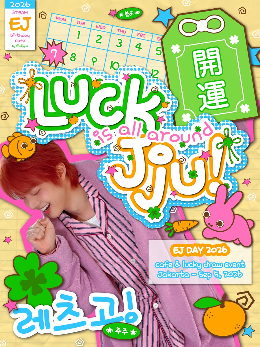 wijyuu's tweet photo. 𖦹🍀୭˚. Luck is All Around Jju!

&amp;TEAM EJ ⸜(｡˃ ᵕ ˂ )⸝🍊 
cafe &amp; lucky draw event

🗓️ Sep 5, 2026
🏡 Jakarta 

RSVP and more info on Aug 7, 7.09pm⋆˚꩜｡

#LuckisAllAroundJju https://t.co/bYzjy6yvpW