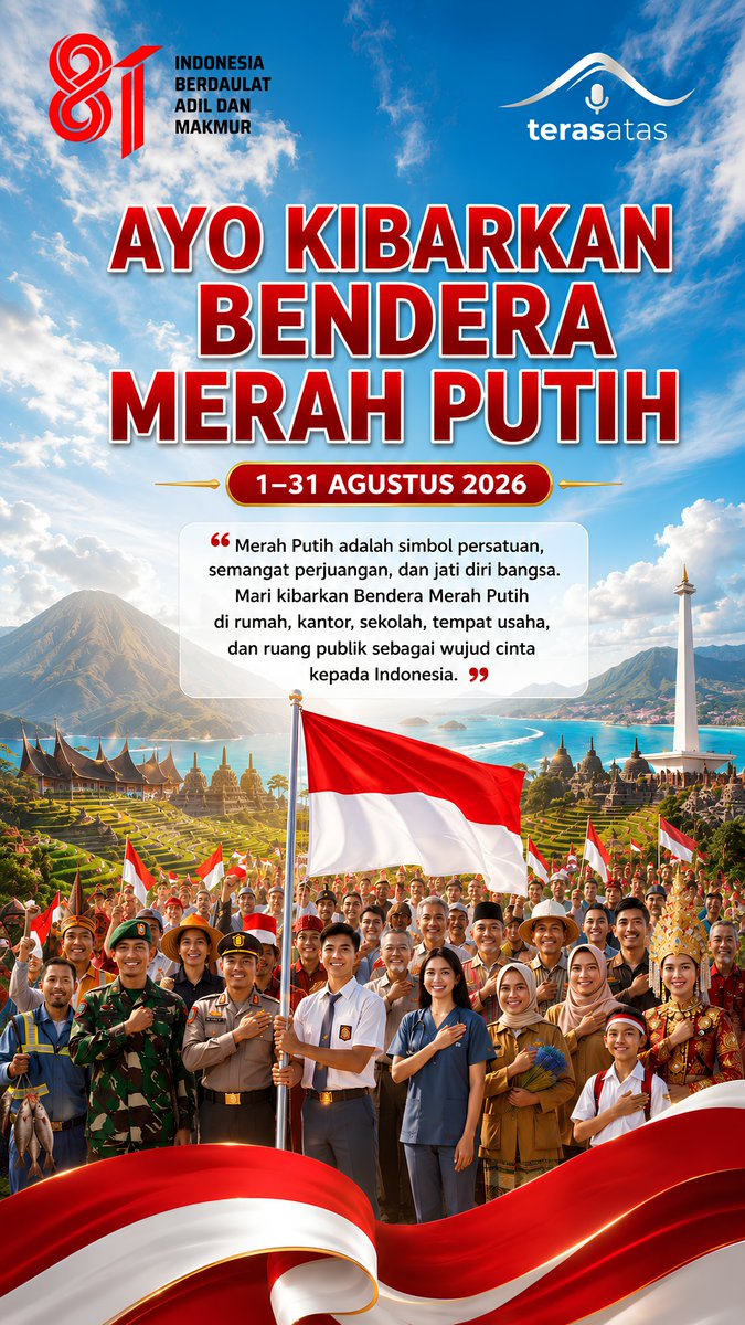Teras_AtasTV's tweet photo. AYO KIBARKAN BENDERA MERAH PUTIH

1–31 Agustus 2026

Merah Putih Berkibar, Indonesia Semakin Jaya! 🇮🇩

#DirgahayuRI81 #HUTRI81 #IndonesiaMaju #MerahPutih #AyoKibarkanBendera #BulanKemerdekaan #CintaIndonesia #PersatuanIndonesia #BanggaIndonesia #NKRIHargaMati https://t.co/rgXAG2NOJV
