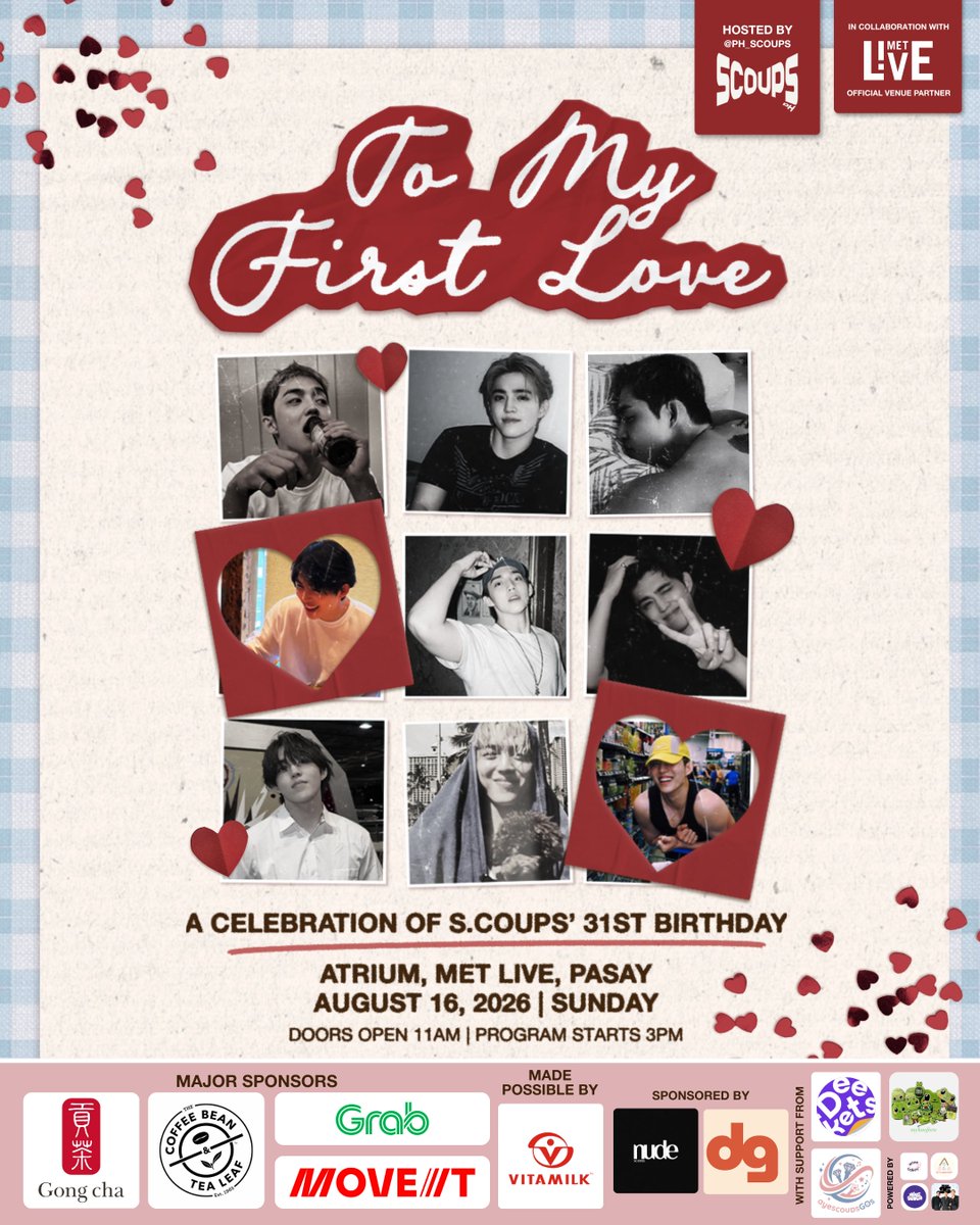 ph_scoups's tweet photo. We are proud to bring you the very first fan-led event at MET Live! This event is for SEVENTEEN & CARAT Leader SCOUPS ❤️

SCOUPS PH would like to thank our MAJOR SPONSORS for their generosity and support! Thank you Gong Cha, Coffee Bean & Tea Leaf, Grab, and Move It! 🍒❤️

TO MY FIRST LOVE ♡
A Two-Fold Birthday Celebration for SCOUPS
— hosted by @ph_scoups 

🗓️ August 16, 2026
🎉 Free admission
📍 MET Live, Pasay

Fan Hall & Event Program 📍GF Atrium
Food Hall & S.COUPS Exhibit 📍 2F

REGISTER NOW 🔗 https://t.co/FFk95JRRk8

#SCOUPS #에스쿱스
#SCOUPS_FirstLove