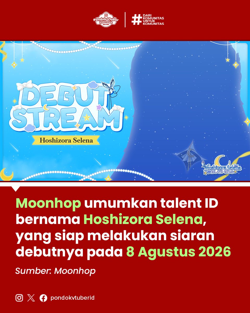 pondokvtuberid's tweet photo. KABAR VIRTUAL KALI INI!
Moonhop umumkan talent ID bernama Hoshizora Selena (@hoshizoraselena), yang siap melakukan siaran debutnya pada 8 Agustus 2026

(1/5) NEXT->
#vtuber #vtuberid #vtuberdebut #vtuberuprising https://t.co/odrcuuqUQL