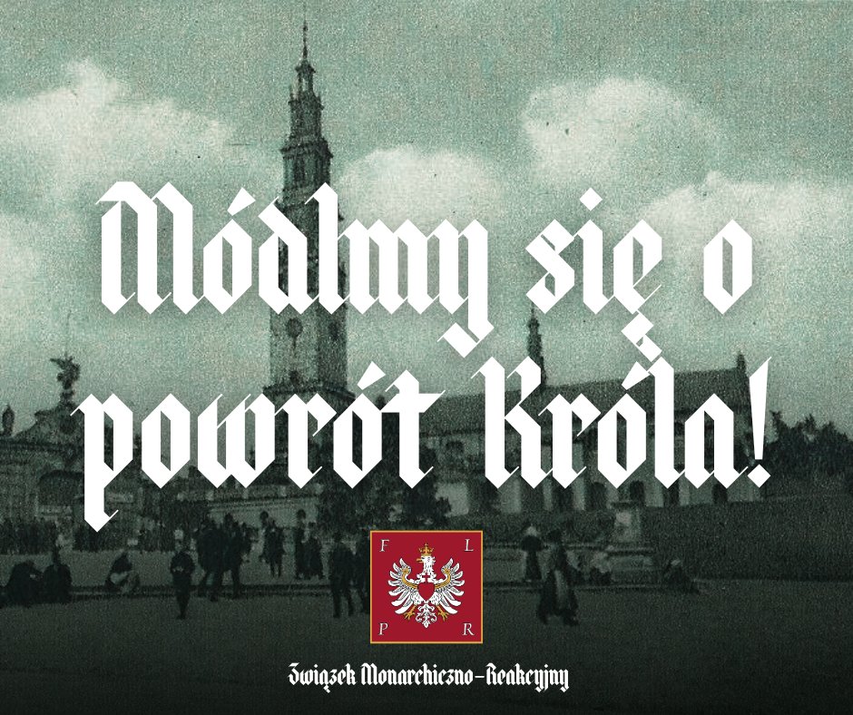 ZMReakcyjny's tweet photo. W pierwszą niedzielę sierpnia módlmy się o #PowrótKróla! https://t.co/xVT6okqNW1