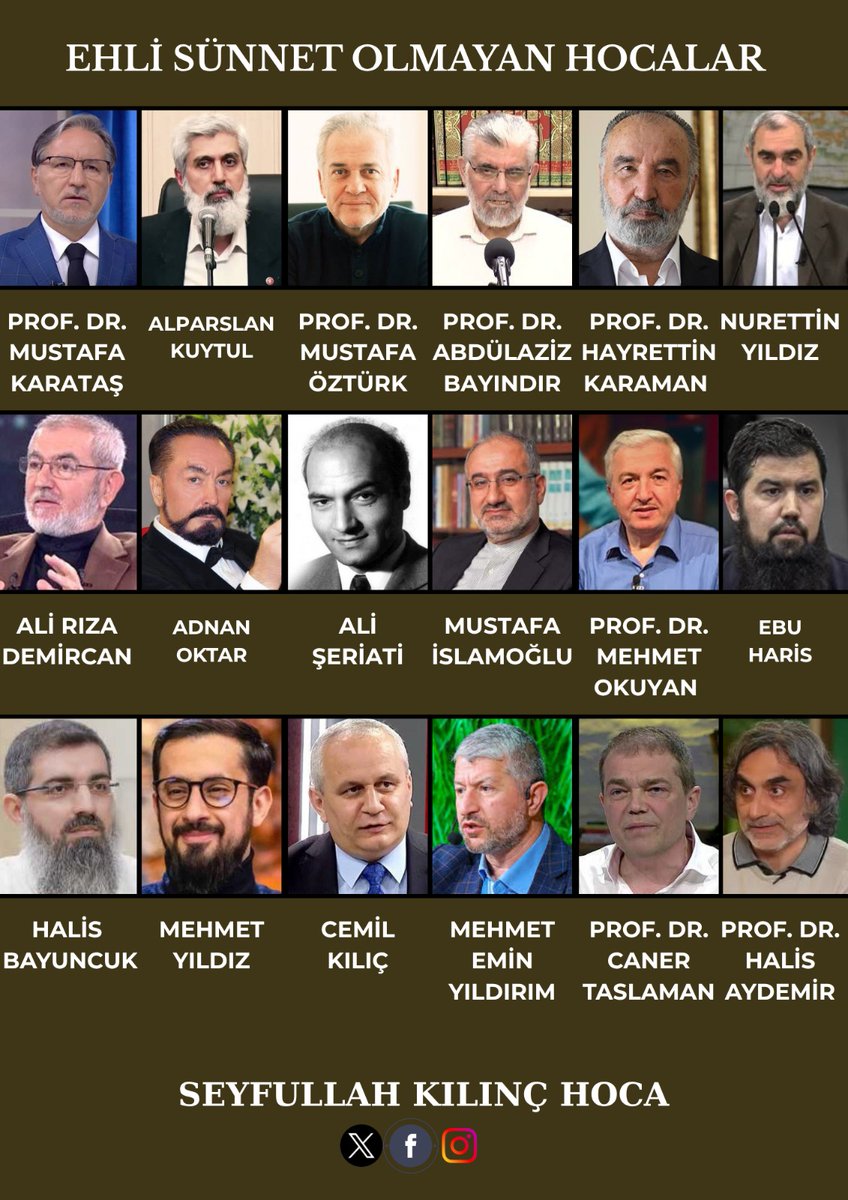 osmanliirfani's tweet photo. DİKKAT...

Ehl-i Sünnet İnancını ve İstikametini Muhafaza Etmek İsteyen Her Müslüman Şu Kişilerden Uzak Durmalıdır;

1- Mihr Ali İskender Evrenesoğlu
2- Harun Yahya
3- Prof. Abdülaziz Bayındır
4- Prof. Yaşar Nuri Öztürk
5- Prof. Zekeriya Beyaz
6- Prof. Bayraktar Bayraklı
7- Prof. Mustafa Öztürk
8- Prof. Mehmet Okuyan
9- Prof. Haydar Baş
10- Prof. Mehmet Çelik
11- Mustafa İslamoğlu
12- İhsan Eliaçık
13- Süleyman Ateş
14- Alparslan Kuytul
15- Ali Rıza Demircan
16- Levent Gültekin
17- Yasin Gündoğdu
18- Ebu Hanzala lakaplı Halis Bayuncuk
19- Ahmed Hulusi
20- Prof. Mehmet Azimli
21- Muhammed Esed
22- Ali Şeriati
23- Muhammed Abduh
24- Ayetullah Humeyni
25- Cemaleddin Afgani
26- Reşid Rıza
27- Prof. Hayrı Kırbaşoğlu
28- Ubeydullah Arslan
29- Prof. Muhammet Nur Doğan
30- İsmail Nacar
31- Zakir Naik
32- Edip Yüksel
33- Prof. Reşit Haylamaz
34- Fethullah Gülen ve Cemaatinin ileri gelen üst-düzey hocaları...
35- Mustafa Karataş
36- Mehmet Emin Akın
37- Prof. Caner Taslaman
38- Nureddin Yıldız
39- Prof. Hayrettin Karaman
40- Abdurrahman el-Hümeyyis 
41- Prof. İbrahim Sarmış
42- Abdülmetin Saruhan
43- Seyyid Osman Mürteza 
44- Pir Muhammed Hüseyin 
45- Alihan Kuriş 
46- Cemil Kılıç 
47- Cübbesiz Mahmut 
48- Ali Küçük 
49- Abdulaziz Kıranşal 
50- Molla Sadullah Ergün 
51- Mehmet Yıldız 
52- M.Emin Yıldırım 
53- Dr. Cemal Külünkoğlu 
54- Prof. Dr. Güner Akça

Bu Kişilerin Sohbetlerini Dinlemeyiniz, Kitaplarını Okumayınız, Kanallarını Seyretmeyiniz…