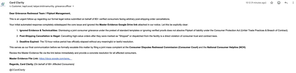 CCardClarity's tweet photo. 🚨 FLIPKART BATTLE: UPDATE #8 🚨

After serving a formal legal notice for arbitrary post-shipping order cancellations, what is Flipkart’s brilliant response? A canned, robotic template email that completely ignores all hard evidence! 🤡

Let’s be crystal clear: This is Flipkart's absolute FINAL notice for follow-up. If they fail to provide a concrete, fair resolution, we are officially filing a formal Consumer Court case on 5th August! ⚖️

Our community of affected victims is surging past 83+ strong and counting. We are not letting corporate giants trample on consumer rights.

👇 If your order was arbitrarily cancelled too, do not stay silent. Join the joint fight now:https://t.co/e5DFqp6WKy

🔄 RT and Share as much as you can! Let's take this past 1 Lakh+ reach. Go to the latest posts of Flipkart, Walmart, and their top executives, drop this link in the comments, and flood their mentions until they are forced to answer! 🔥

@Flipkart @flipkartsupport @_Kalyan_K @lubnaahmed @sarah_gideon  @_sachinbansal @FlipkartStories @Walmart @WalmartWorld @jagograhakjago @consaff #FlipkartScam #ConsumerRights #CardClarity #CCGeeks