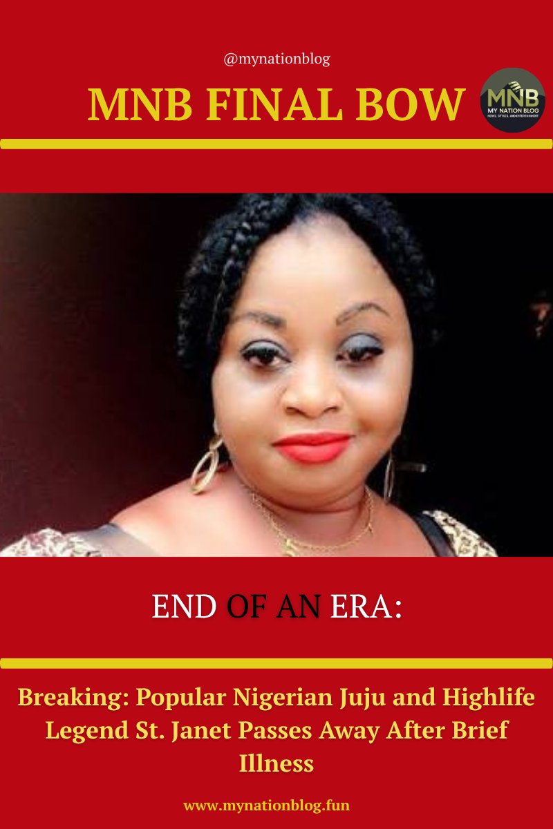 mnb_tech_ent's tweet photo. Breaking: Popular Nigerian Juju and Highlife Legend St. Janet Passes Away After Brief Illness πππ https://t.co/MwqbesBVdM
#mynationblog #mnbfinalbow https://t.co/zLaiOK6JKj