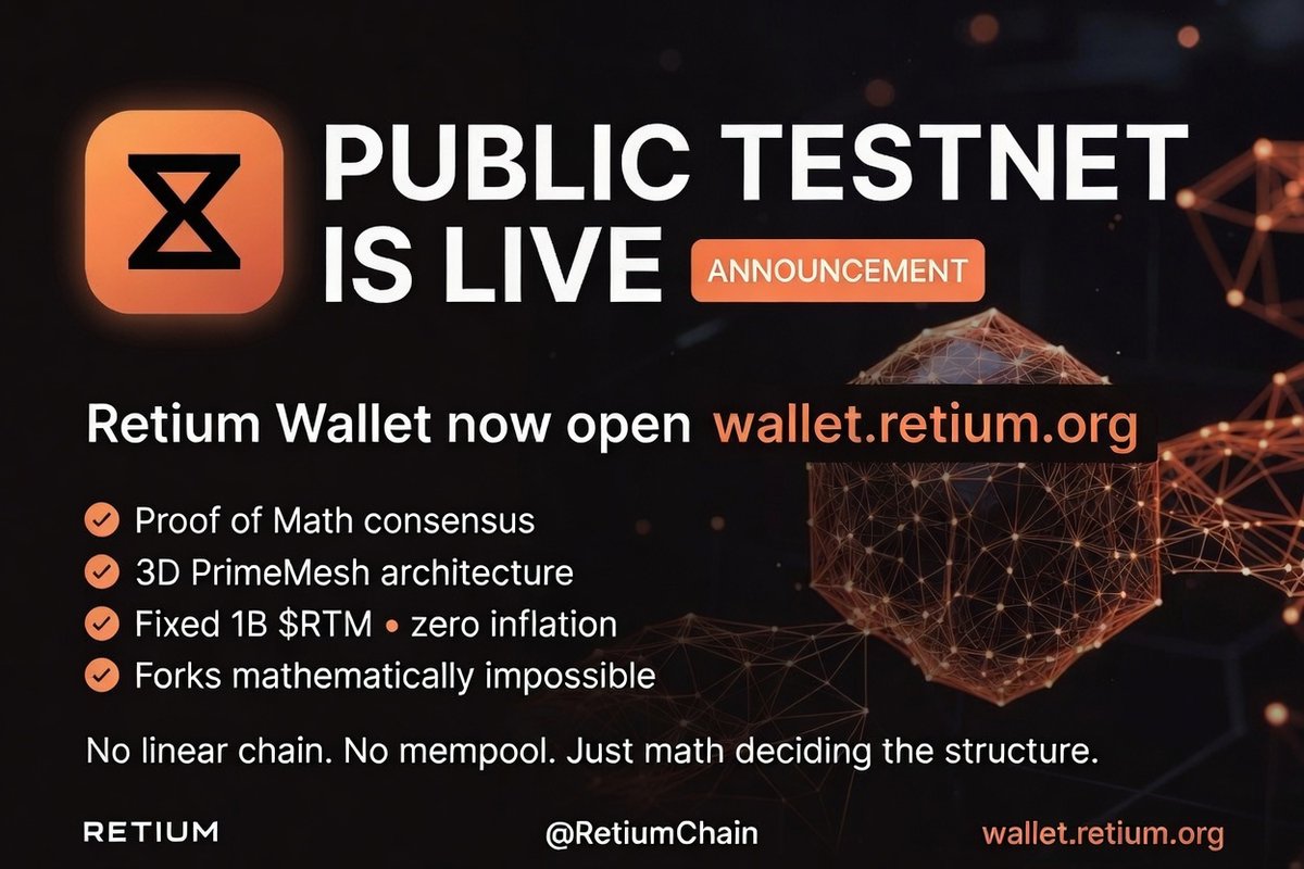 Erfan__Khani's tweet photo. Public Testnet just went live.

@RetiumChain Wallet is open → https://t.co/lfg9AQpCP7

First real look at an original L1:
• Proof of Math consensus
• 3D PrimeMesh architecture
• Fixed 1B $RTM, zero inflation
• Forks mathematically impossible

No linear chain. No mempool. No copy-paste architecture.
Just math deciding the structure from day one.

Early access is here. Who’s already inside?

#Retium #ProofOfMath #PrimeMesh #Layer1