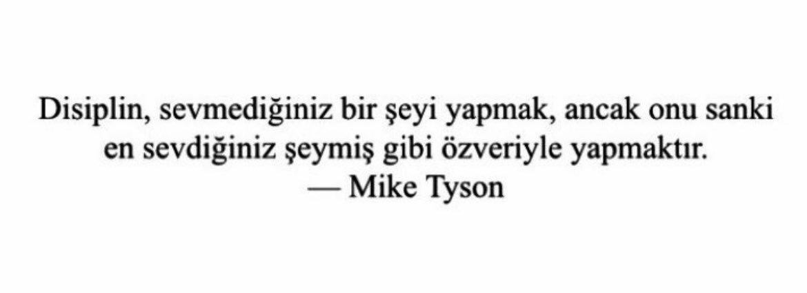 avuntusaati's tweet photo. Mike Tyson’dan harika disiplin tanımı. Disiplin, yapmak istemediğin şeyi yapmak, ama yine de onu sevdiğin bir şeymiş gibi yapmaktır https://t.co/isws6BmEHP