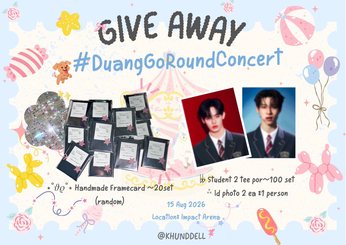 khunddell's tweet photo. ‧˚꒰🐾୭ ˚. ᵎᵎ Giveaway #DuangGoRoundConcert  🐶🐻‍❄️ *꒱ 
݁ ˖Ი𐑼⋆ pls rt + show this post ݁ ˖⋆ִֶָ🪽་༘

.☘︎ ݁˖ Student id photo 2tee por ~100 set
.☘︎ ݁˖ Handmade Framecard (random) ~20 set
      ꒰ กติกาเพิ่มเติม Framecard :ต้องทำท่ามามี๊หรือปิ๊ป เราตอบกลับรับไป1สุ่มเล๊ยยย 🫶🏻🎀 ꒱
      
♡̷⁺₊˚Date : 15  Aug 2026
── ღ  time : tba 
⋆˚𝜗𝜚˚⋆ location : impact arena 🎠

🎪 #เจอด้วงที่อิมแพคนะเธอ  #teeteepor ꒰ྀི১ •ﻌ• ໒꒱ིྀ

* for exchange pls dm