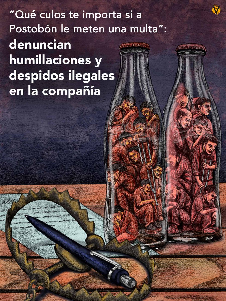 VoragineCo's tweet photo. Alrededor de 100 empleados, todos con enfermedades, salieron de Postobón en mayo pasado bajo supuestos acuerdos voluntarios. Grabaciones muestran que hubo humillaciones y presiones indebidas para que aceptaran la desvinculación. https://t.co/1NTAEmkWIr https://t.co/0sPqD4v0wA