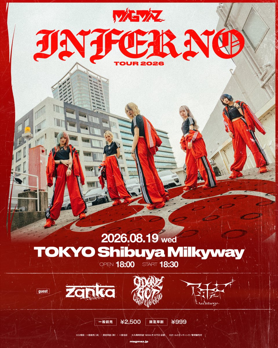 MAGMAZ_jp's tweet photo. ❤️‍🔥 ••• ツアー現在券売中一覧 ••• ❤️‍🔥

"INFERNO TOUR 2026"
#INFERNOTOUR2026

🗓️8月9日(日)
📍京都MUSE
🎫https://t.co/V3mzu5lqfF

🗓️8月18日(火)
📍名古屋RADHALL
🎫https://t.co/YKCqAmfF32

🗓️8月19日(水)
📍東京 渋谷Milkyway
🎫https://t.co/XgY94wd9Rt

---INFO---
❌早割全箇所 SOLD OUT
⭕️一般前売り

#MAGMAZ