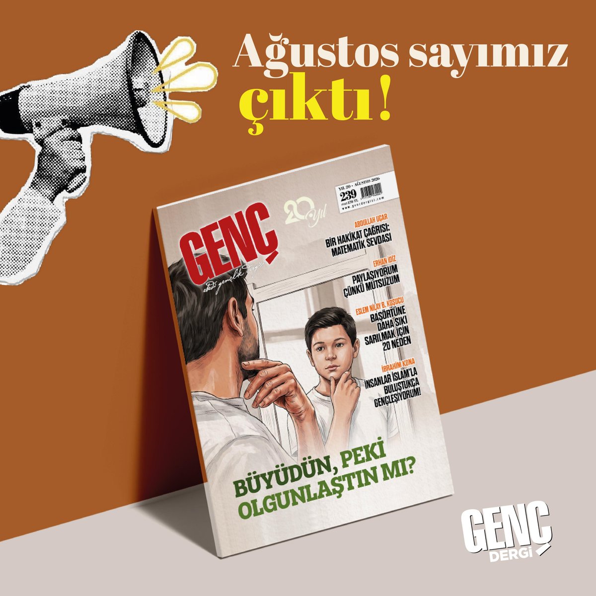 gencdergi's tweet photo. GENÇ DERGİ AĞUSTOS 2026 SAYISI ÇIKTI!

BÜYÜDÜN, PEKİ OLGUNLAŞTIN MI? https://t.co/ZJk5Qj4VRi