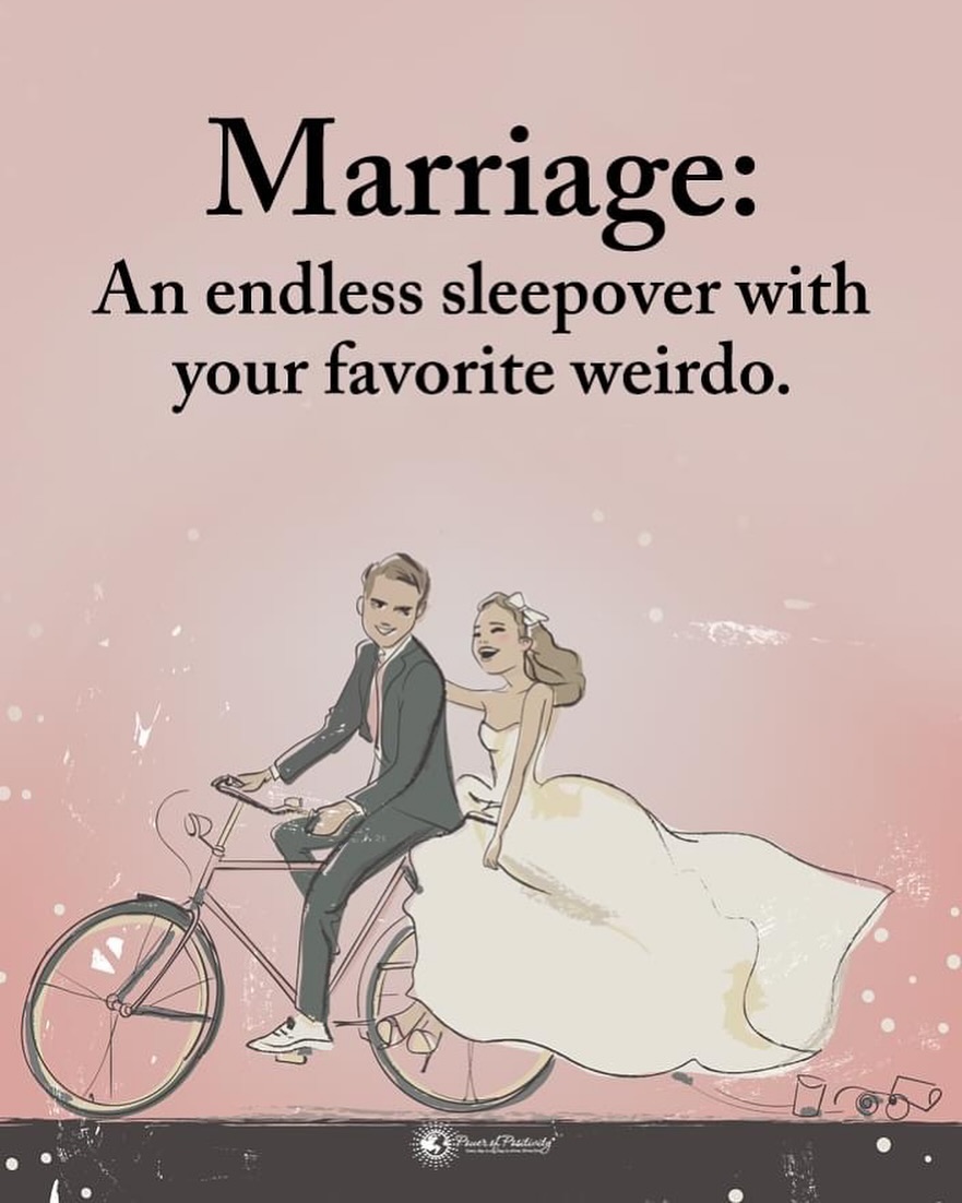 LIVEpositivity's tweet photo. Marriage: an endless sleepover with your favorite weirdo. 💍😊 https://t.co/Vxzg4a2cMO