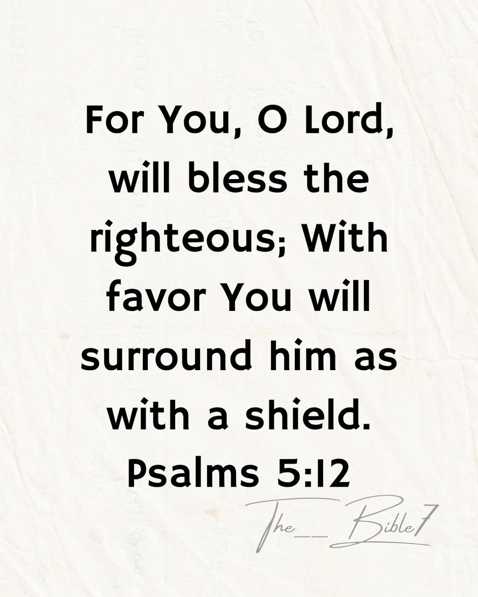 The__Bible7's tweet photo. Psalm 5:12 https://t.co/83m4059PXs