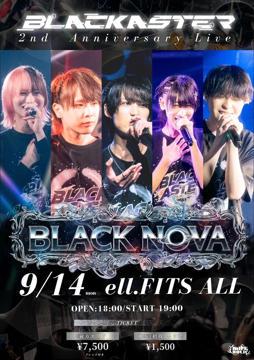 _BLACKASTER's tweet photo. 《BLACK ASTER ONE MAN LIVE 2026 『BLACK NOVA』》

🗓 日時：2026年9月14日（月）
📍 会場：ell. FITS ALL
🕔 時間 : 開場18:30 / 開演19:00
🎫 料金 : 前方¥7,500＋1D / 後方¥1,500＋1D

前方エリア▶︎8/11(火)21:00-8/30(日)23:59
後方エリア▶︎8/11(火)21:10-

詳細▶️https://t.co/UVwpc6V51J https://t.co/gfhM6rcYUL