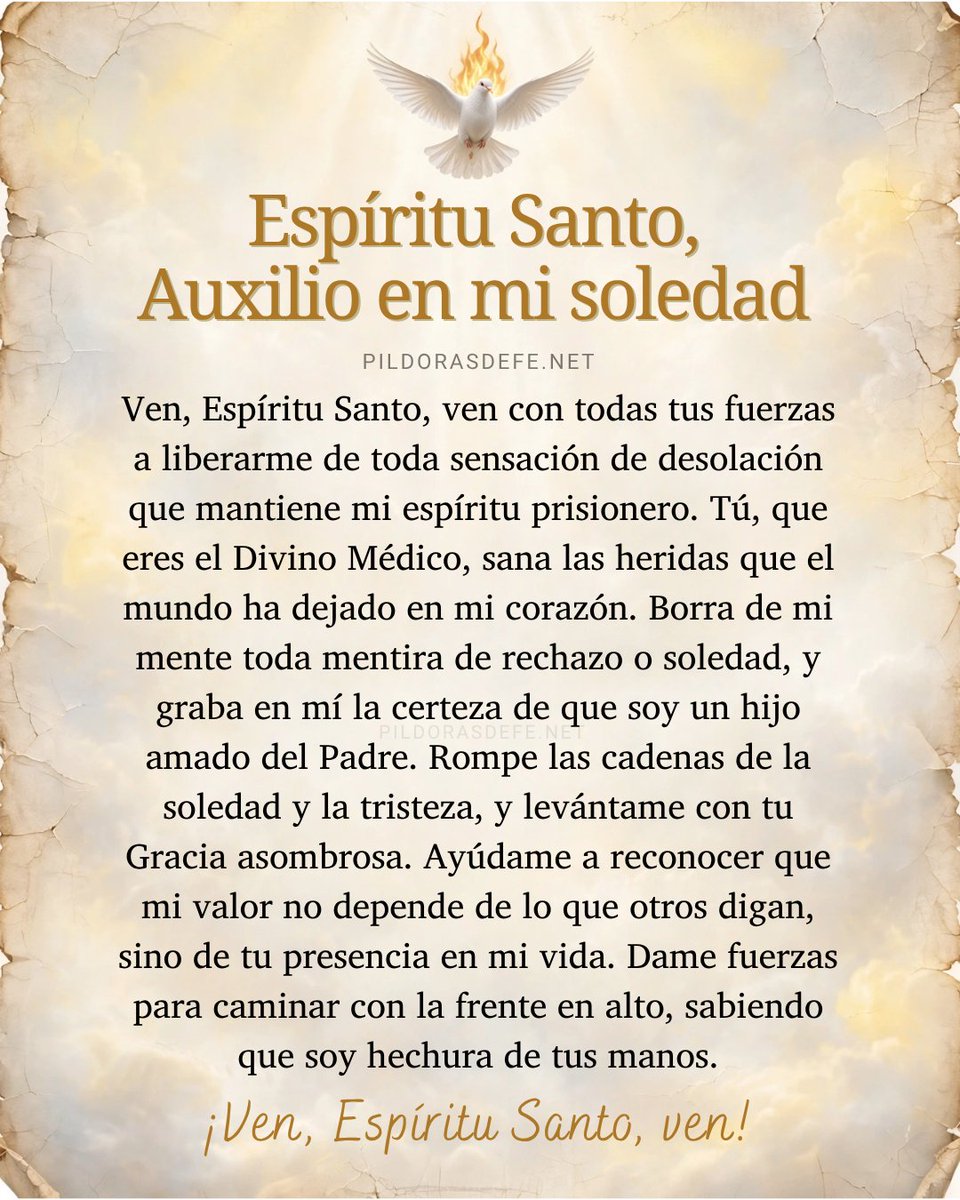 Pildorasdefe's tweet photo. Oración al Espíritu Santo de fortaleza: Ven, Espíritu Santo, ven y rompe con toda cadena de soledad y de tristeza.

🙏 https://t.co/hCppthFoqC