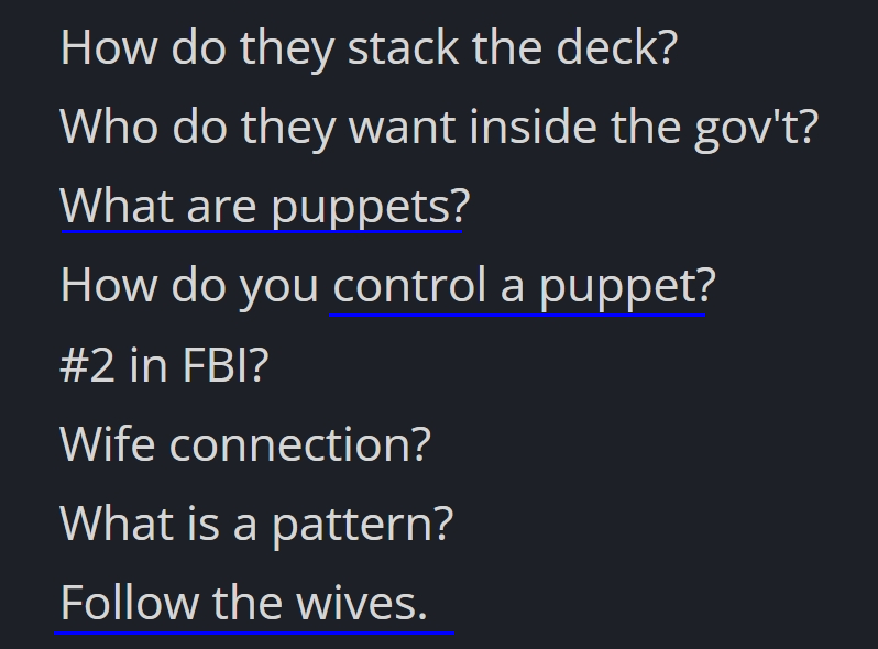 Kabamur's tweet photo. "Follow the wives"

The wives are clone handlers. 

Fauci was always a "puppet".