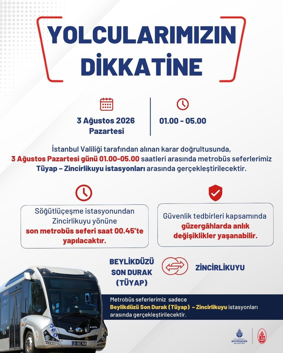 ietttr's tweet photo. Sayın Yolcularımız,

İstanbul Valiliği tarafından alınan karar doğrultusunda 15 Temmuz Şehitler Köprüsü güzergâhında uygulanacak trafik düzenlemeleri nedeniyle, 3 Ağustos Pazartesi günü 01.00–05.00 saatleri arasında metrobüs seferlerimiz Tüyap – Zincirlikuyu istasyonları arasında gerçekleştirilecektir.

Söğütlüçeşme istasyonundan Zincirlikuyu yönüne son metrobüs seferi saat 00.45’te yapılacaktır.

Güvenlik tedbirleri kapsamında güzergâhlarda anlık değişiklikler yaşanabileceğini önemle hatırlatır, iyi yolculuklar dileriz.