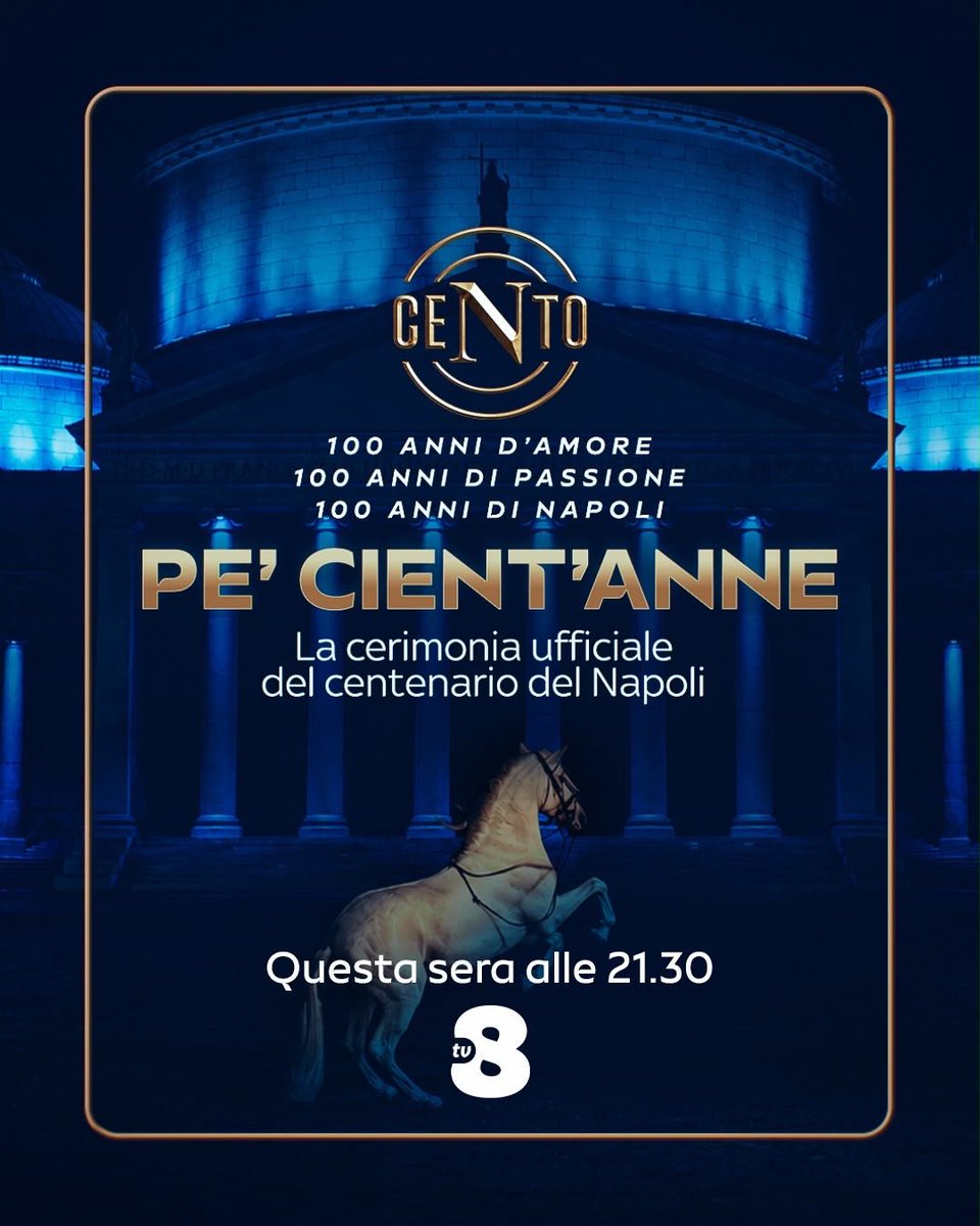 sscnapoli's tweet photo. 📌 Rivivi la cerimonia ufficiale del nostro Centenario. 
100 anni d'amore, 100 anni di passione, 100 anni di Napoli. 
Pe' Cient'Anne! 
Appuntamento a stasera, alle 21:30, su TV8 💙 https://t.co/QAHHHe95W0