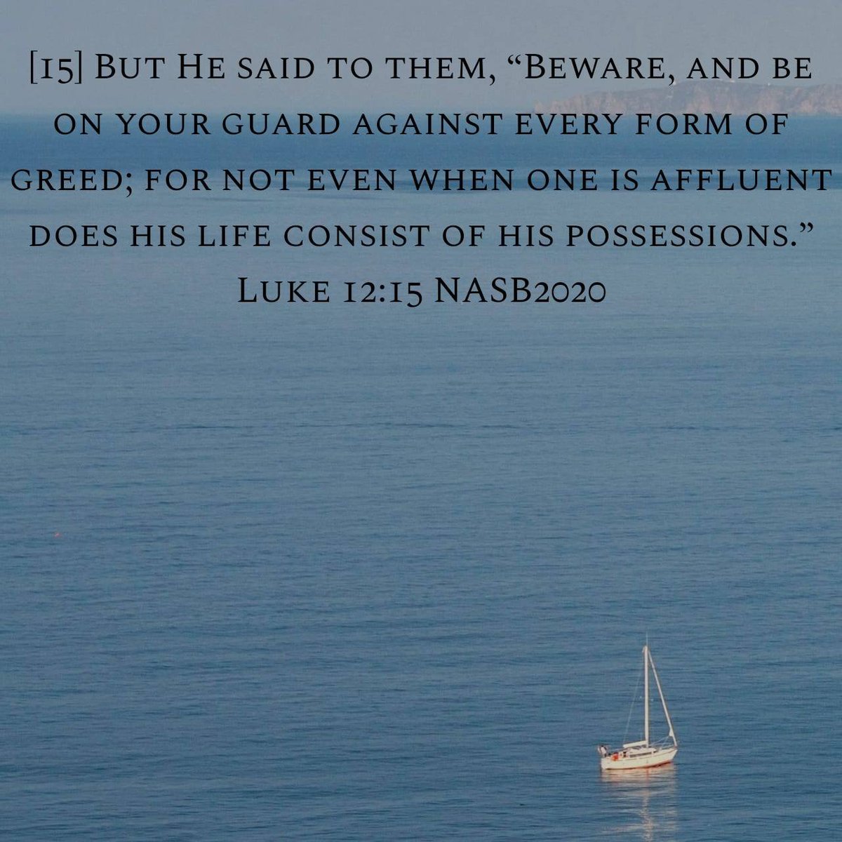 ElonX88gs's tweet photo. Luke 12:15 NASB2020
[15] But He said to them, “Beware, and be on your guard against every form of greed; for not even when one is affluent does his life consist of his possessions.” 

https://t.co/vJhmSlZrNC https://t.co/yIE0iH3mVd
