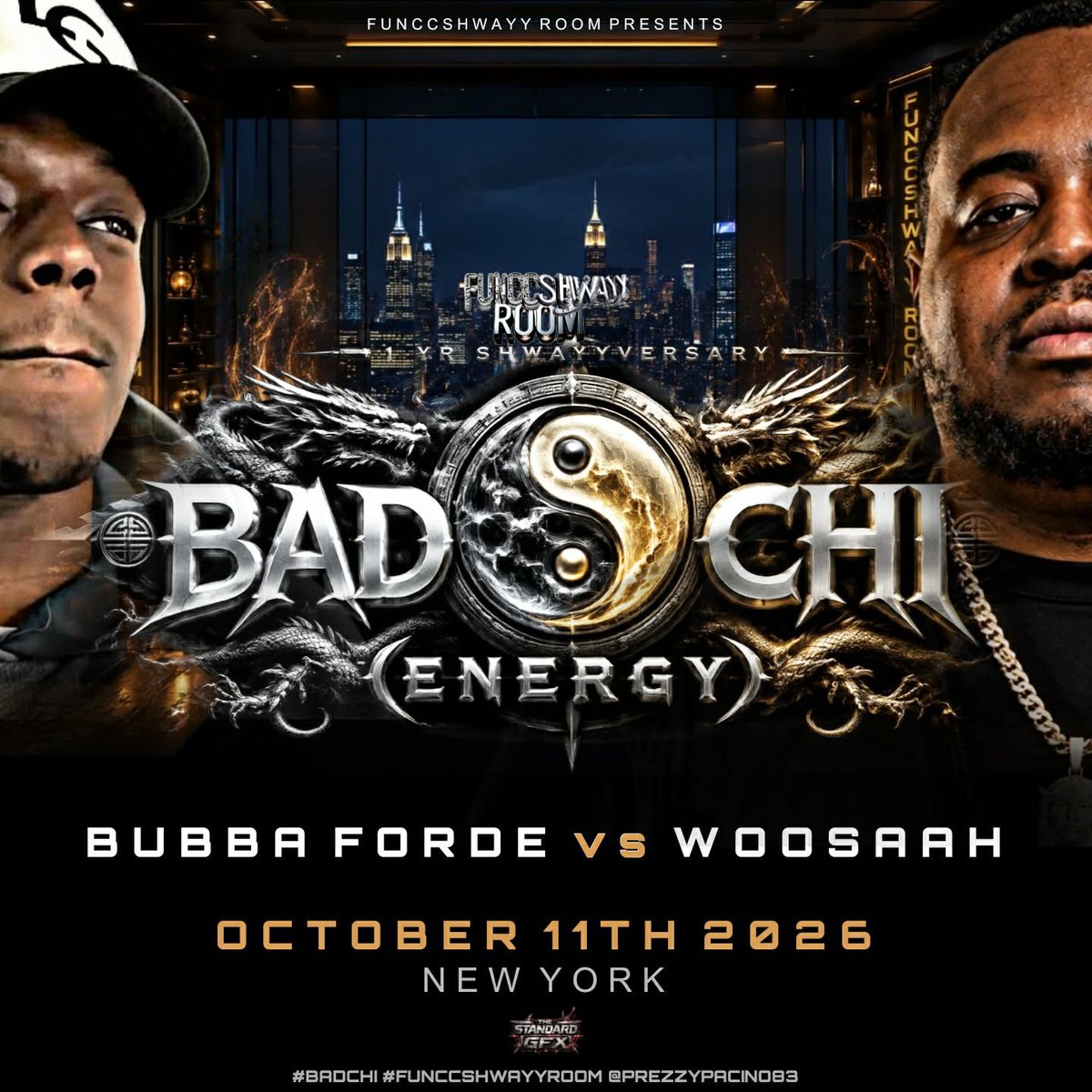 PrezzyPacino83's tweet photo. 🚨 FunccShwayy Alert 🚨 

Grand Rising Ya’ll 💙🙏🏽

🗣️ Announcement #1 📢 

FunccShwayyRoom Presents 

          Bad Chi
1 Year Shwayyversary 

Bubba Forde Vs Woosaah  
@bubba_forde 
@WoosaahGz 

10.11.26 ⏳H3LLOOO 🚨🗣️

#funccshwayyroom #BadChi https://t.co/B9cUcLSta2