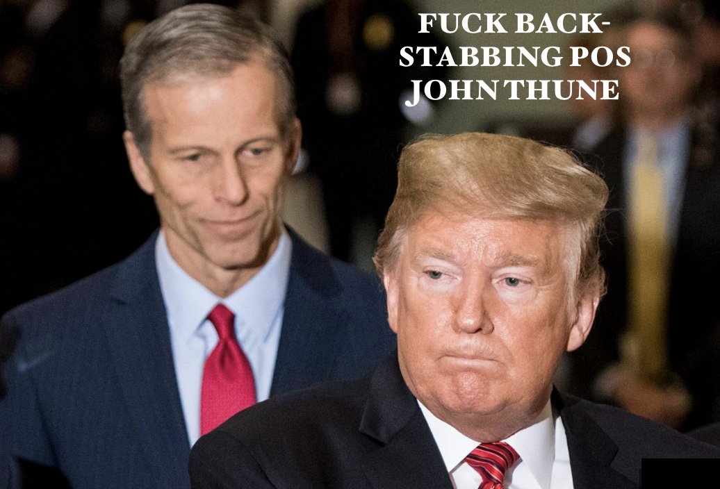 southgrace427's tweet photo. Do we know that Dumb Fuck @LeaderJohnThune  
Ensured he sent The Taliban their $40M weekly allowance...
Fuck Thune...
Fuck John Thune...
Fuck Lack of Leader Thune...
One Big POS...Hates you and me...Hates @POTUS more..
Shove it up your F'ing Ass Traitor...
😡🖕🖕✖️🌱🧊🥃🪻🇺🇸⚾️ https://t.co/vIR1880Eaf