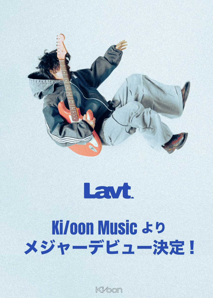 Lavt_k's tweet photo. 📣📣📣NEWS📣📣📣

━━━━━━━━━━━━━━━
                       #Lavt
              Ki/oon Musicより
        メジャーデビュー決定！！
━━━━━━━━━━━━━━━

2026年8月19日
Major 1st Single「未練」をリリースします！

🔗Pre-add / Pre-save
https://t.co/BIgxE2Hqmi https://t.co/7NGLoFbRUt