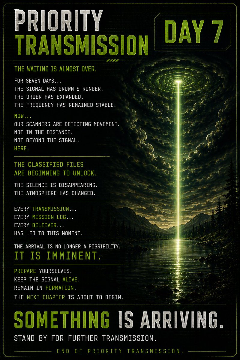 HoodliensHDLN's tweet photo. 📡 PRIORITY TRANSMISSION // DAY 7

The waiting is almost over.

For seven days...

The signal has grown stronger.

The Order has expanded.

The frequency has remained stable.

Now...

Our scanners are detecting movement.

Not in the distance.

Not beyond the signal.

Here.

The classified files are beginning to unlock.

The silence is disappearing.

The atmosphere has changed.

Every transmission...
Every mission log...
Every believer...

Has led to this moment.

The arrival is no longer a possibility.

It is imminent.

Prepare yourselves.

Keep the signal alive.

Remain in formation.

The next chapter is about to begin.

👽 Something is arriving.

Stand by for further transmission.

End of Priority Transmission……