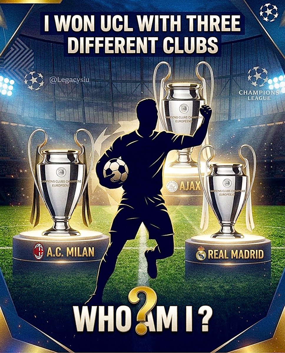 LegacySiu's tweet photo. Can you Guess the only football player to win UCL trophy with three (3) different clubs? 🫣

Level: Impossible https://t.co/Uo9N5jOyWr