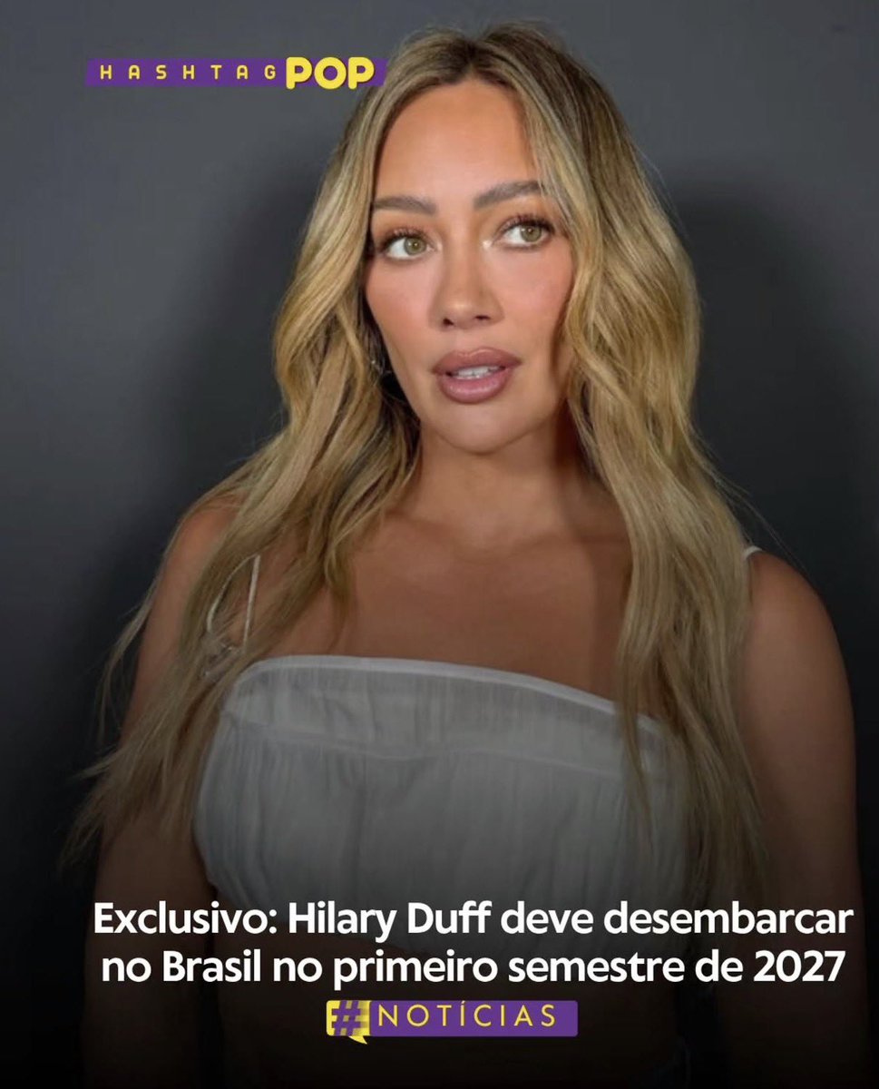 HilaryDuffBR's tweet photo. 🚨🇧🇷 Hilary Duff deve desembarcar no Brasil no primeiro semestre de 2027! De acordo com fontes do Hashtag Pop apurou, as negociações para a apresentação da cantora no país já estão em fase final e que está quase tudo certo para o anúncio.

A expectativa é que a confirmação oficial aconteça em outubro, caso os últimos detalhes sejam concluídos.

E aí, quem já está pronto para ver Hilary Duff de volta ao Brasil?
